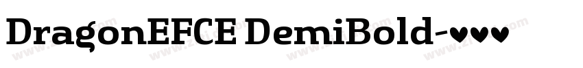 DragonEFCE DemiBold字体转换 DragonEFCE DemiBold字体转换